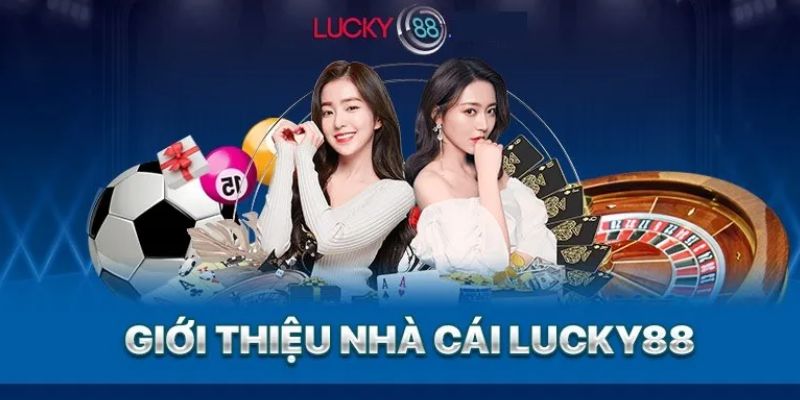 Một vài thông tin hữu ích về nhà cái LUCKY88